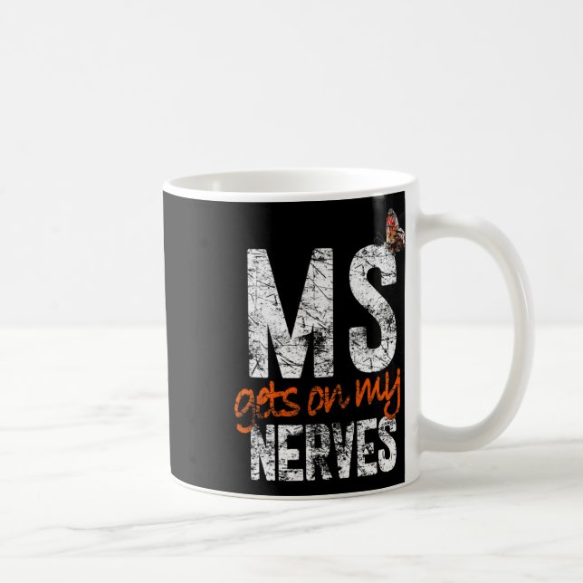 Gets On My Nerves - Multiple Sclerosis Awareness T Coffee Mug (Right)