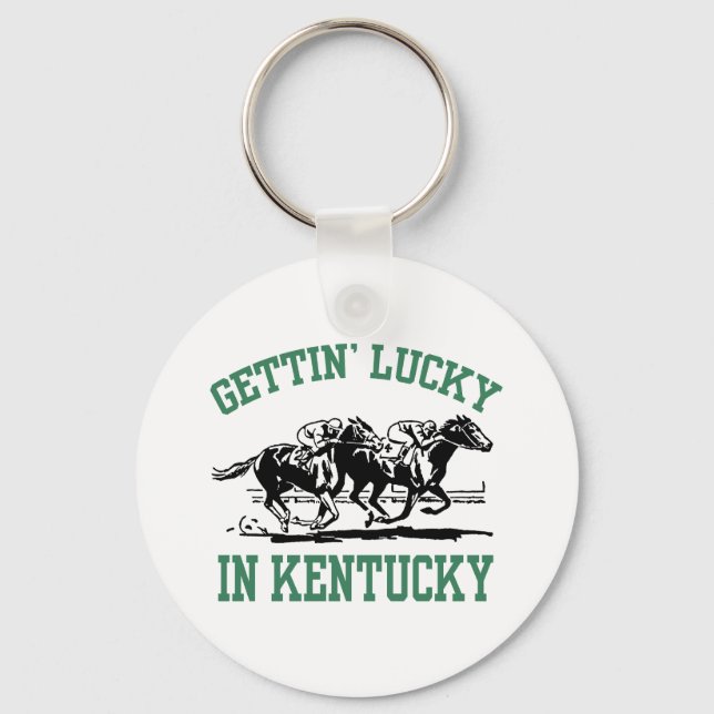 Gettin' Lucky in Kentucky Keychain (Front)