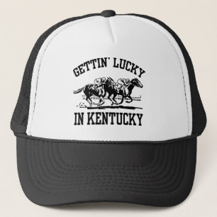 Gettin' Lucky in Kentucky Trucker Hat