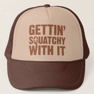 Gettin Squatchy With It hat