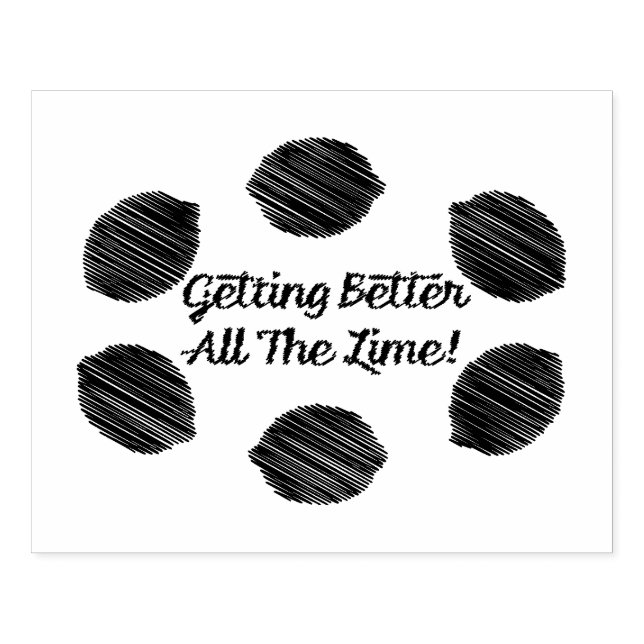 Getting Better All the Lime Rubber Stamp (Imprint)