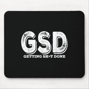 Getting Done Funny Entrepreneur Productivity Mouse Pad