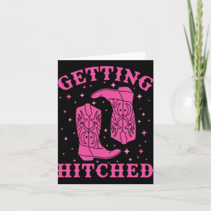Getting Hitched Bride Groom Western Wedding Bachel Card