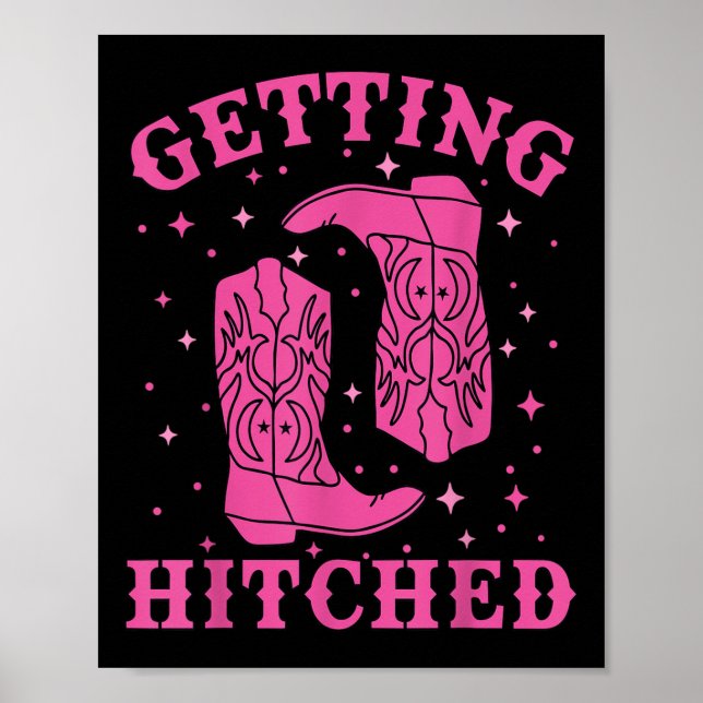 Getting Hitched Bride Groom Western Wedding Bachel Poster (Front)