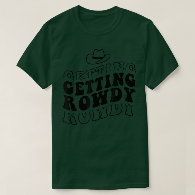 Getting Hitched Getting Rowdy Bride Party Bachelor T-Shirt (Design Front)