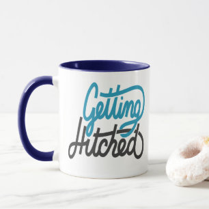 Getting Hitched Mug