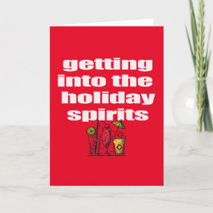 Getting Into The Holiday Spirits Card