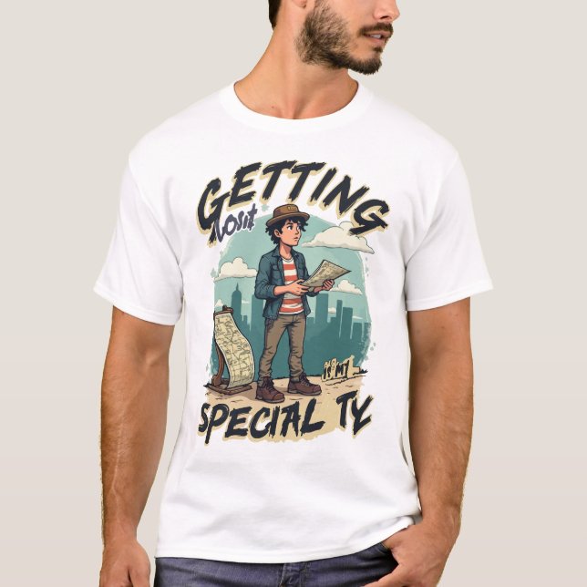 Getting Lost is My Specialty T-Shirt (Front)