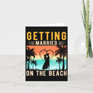 Getting Married On The Beach Bride And Groom Bache Card