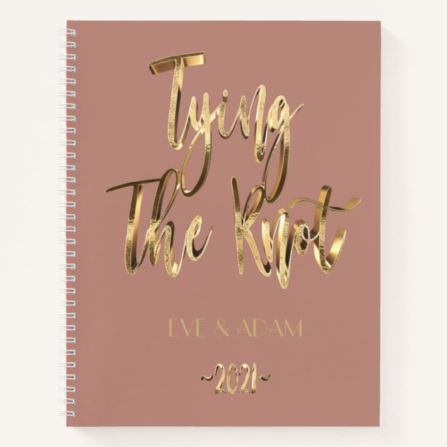 Getting Married Tying The Knot 2021 Rose Gold Notebook (Front)