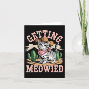 Getting Meowied Bachelorette  Card