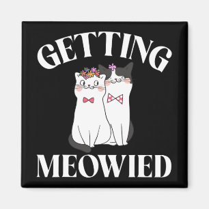 Getting Meowied Bride  Magnet