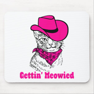 Getting Meowied Cat Mom Western Cowgirls Bachelore Mouse Pad
