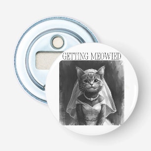Getting Meowied – Funny Bachelorette Design  Bottle Opener
