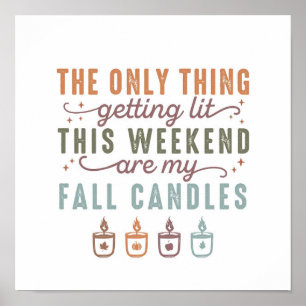 Getting My Fall Candles Poster