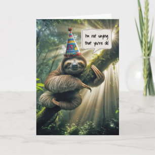 Getting Old Birthday Sloth Card