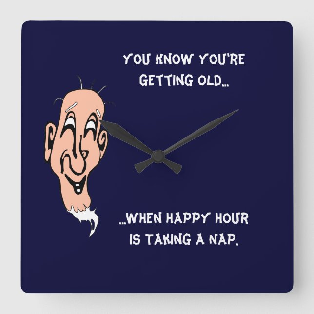 Getting Old Happy Hour Square Wall Clock (Front)