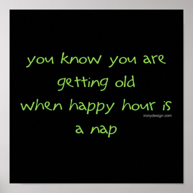 Getting Old Humour Poster (Front)