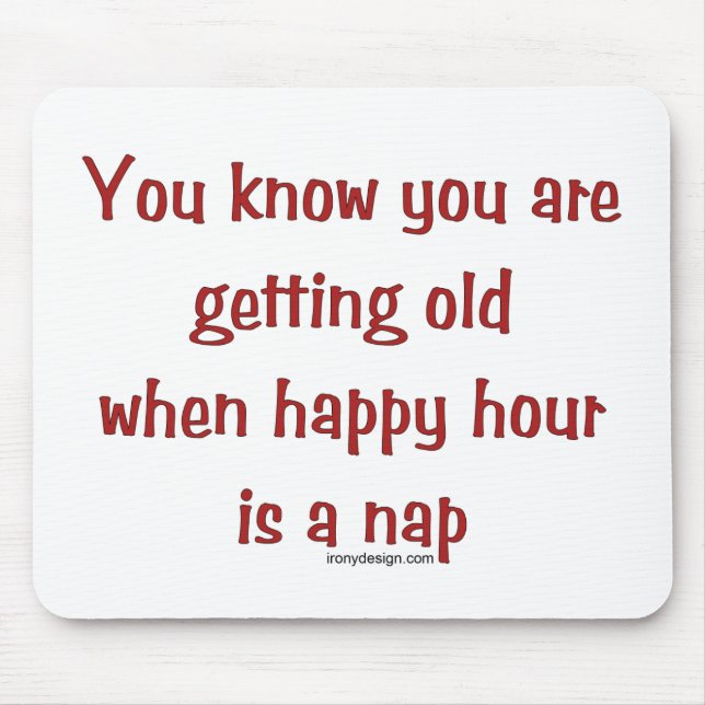 Getting Old Mouse Pad (Front)