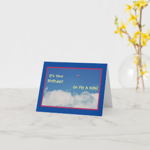 "GETTING OLDER BIRTHDAY HUMOR, GO FLY A KITE" CARD