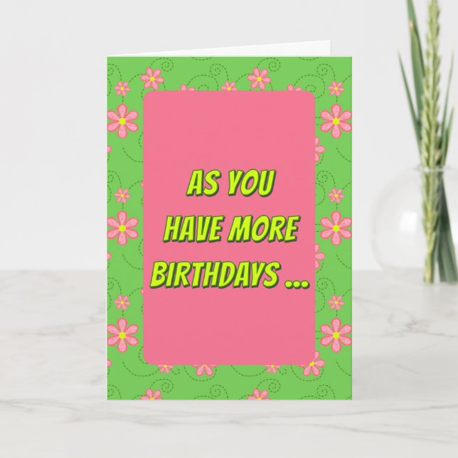 Getting Older Birthday Humour Card (Front)