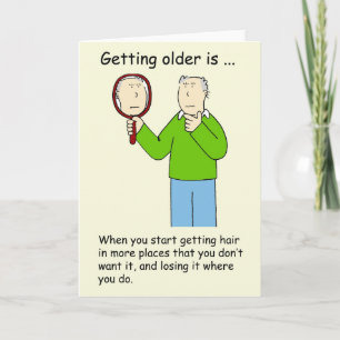 Getting Older Humour for Him Unwanted Hair Card