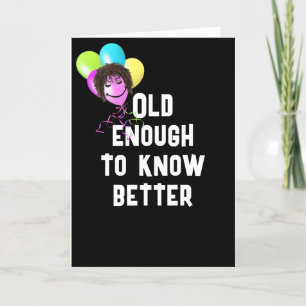 Getting Older Humour With Balloons Card