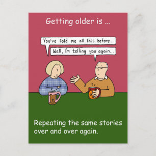 Getting Older is Repeating the Same Stories Postcard