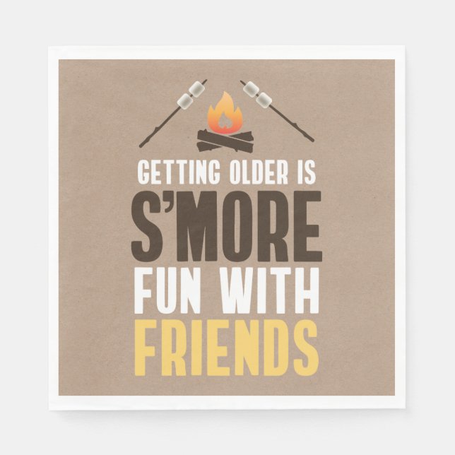Getting Older is S'more Fun With Friends Birthday Napkin (Front)