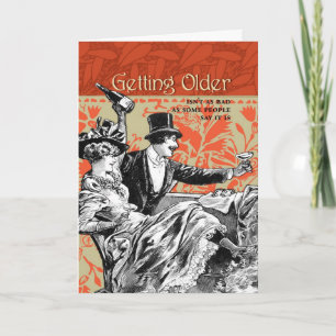 Getting Older Isn't As Bad Card