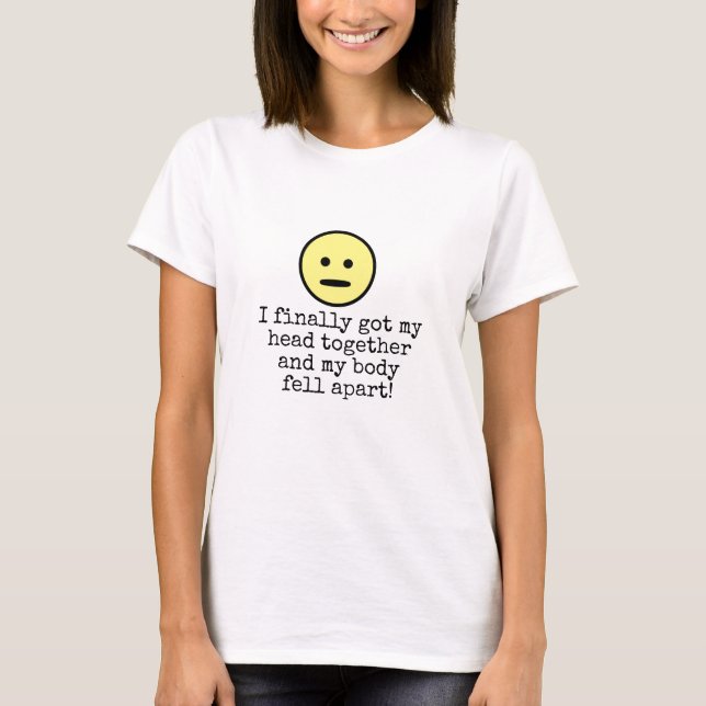 Getting Older Typography Quote Funny Emoji Face T-Shirt (Front)