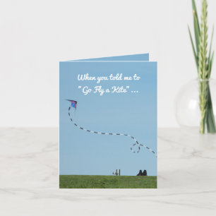 Getting over a Break-up "Go Fly a Kite" beautiful Card