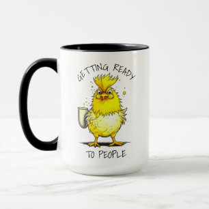 Getting Ready to People   Funny Coffee Quote Mug