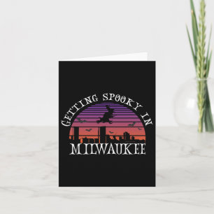 Getting Spooky In Milwaukee - Halloween Witch Bats Card