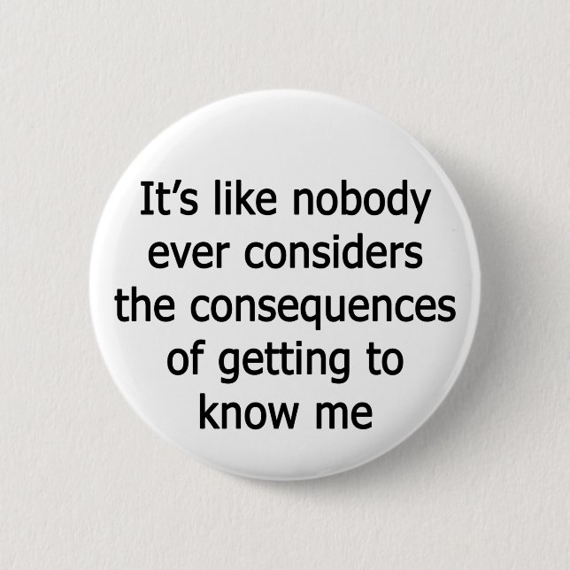 Getting To Know Me 2 Inch Round Button (Front)