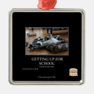 Getting Up For School Metal Ornament