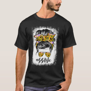 Gg Life Bleached Gg Life Sunflower Messy Bun T-Shirt
