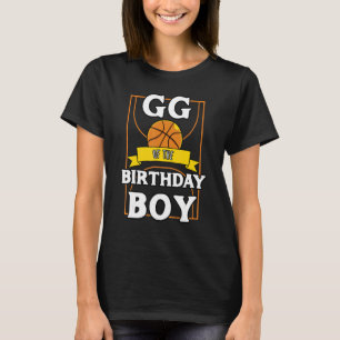Gg Of The Birthday Baller Basketball Bday Party T-Shirt