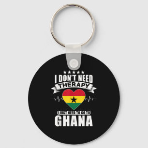 Ghana - I Don´t Need Therapy I Just Need To Go To Keychain