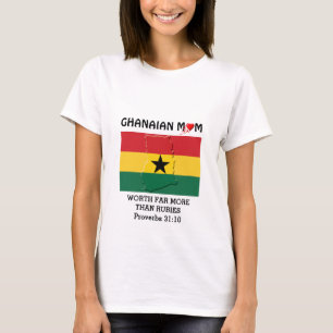 GHANAIAN MOM  Worth More Than Rubies   PROVERBS 31 T-Shirt