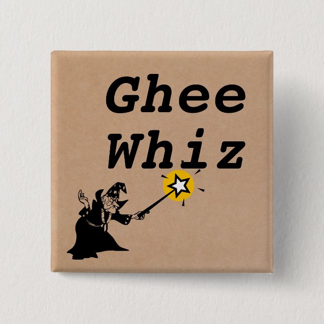 Ghee Whiz Button (Front)