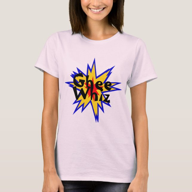 Ghee Whiz T-Shirt (Front)