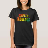 Ghetto Fabulous Apparel