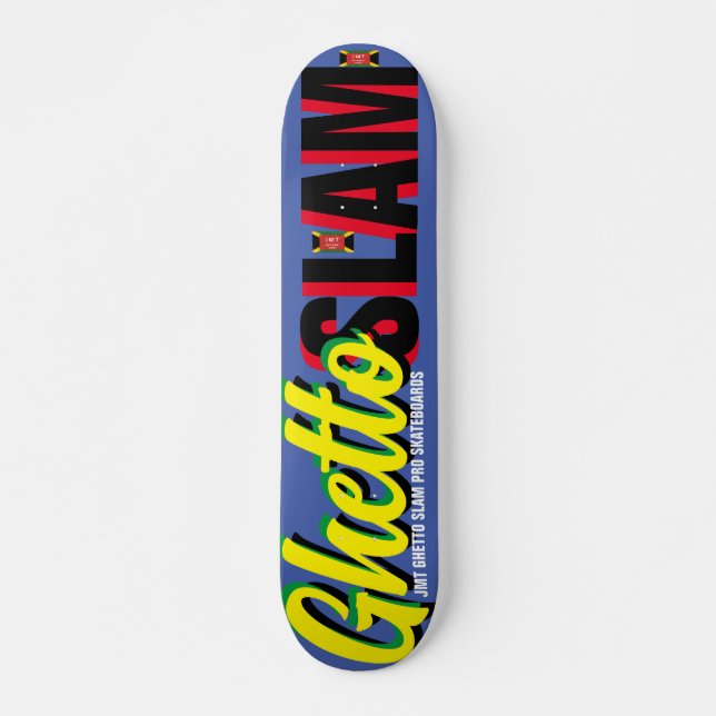 GHETTO SLAM    JMT 7 3/4" Skateboard Deck (Front)