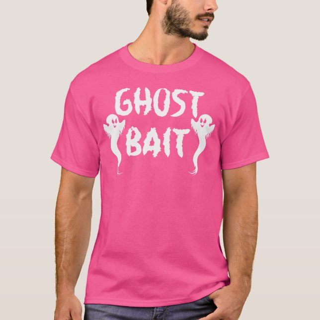 Ghost Bait Funny Paranormal Ghost Hunter T-Shirt (Front)