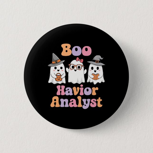 Ghost Boo Havior Analyst Funny Halloween Behaviour 2 Inch Round Button (Front)
