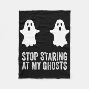 Ghost Boo Stop Staring At My Ghosts Breast Bikini  Fleece Blanket