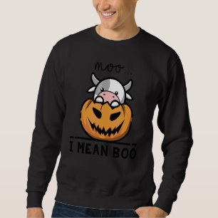 Ghost Cow Moo I Mean Boo Halloween Cow 1 Sweatshirt