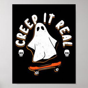 Ghost Creep It Real Skateboarding Funny Halloween  Poster