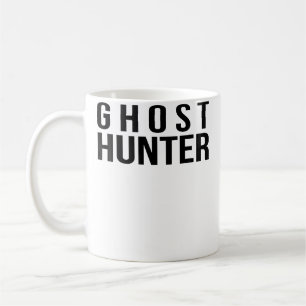 Ghost Hunter 	 By Lets Go Ghost Hunting Coffee Mug
